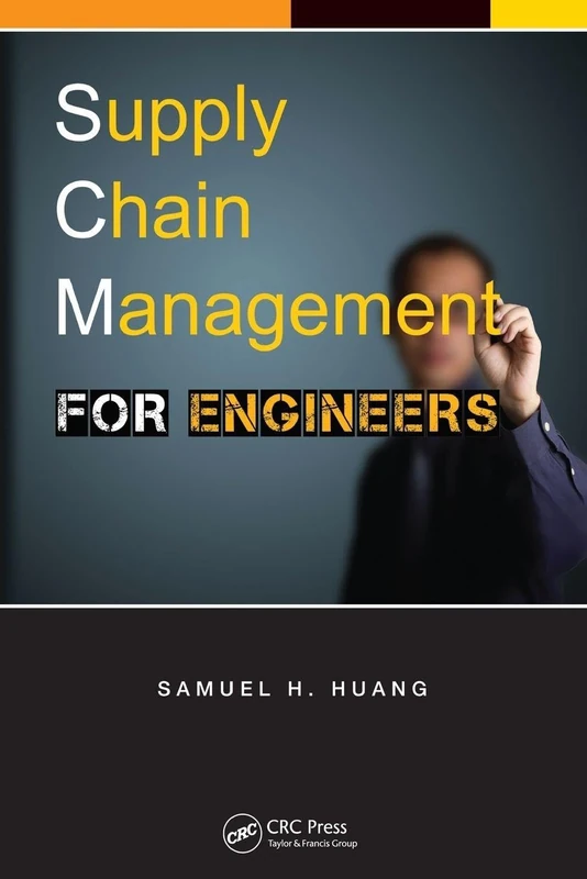 CRC Press - Supply Chain Management for Engineers Textbook
