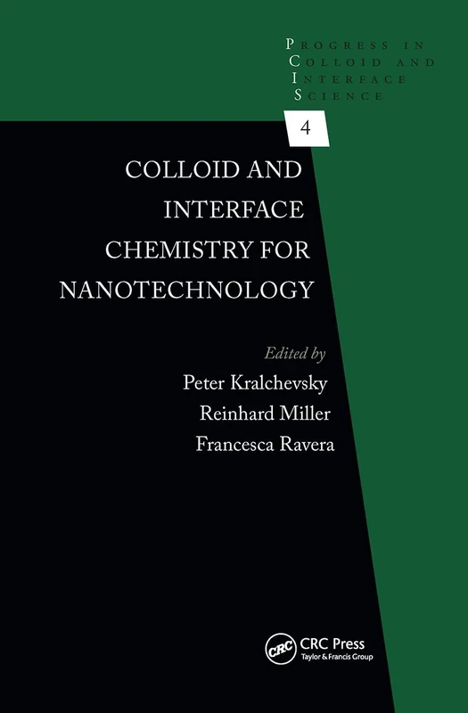 Colloid and Interface Chemistry for Nanotechnology: 4 (Progress in Colloid and Interface Science)