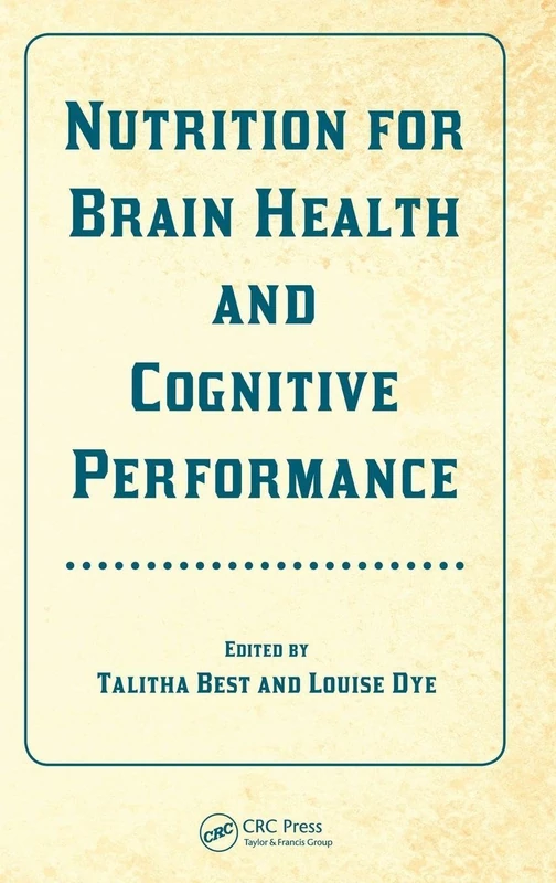 Nutrition for Brain Health and Cognitive Performance