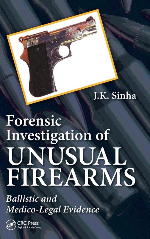 Forensic Investigation of Unusual Firearms: Ballistic and Medico-Legal Evidence