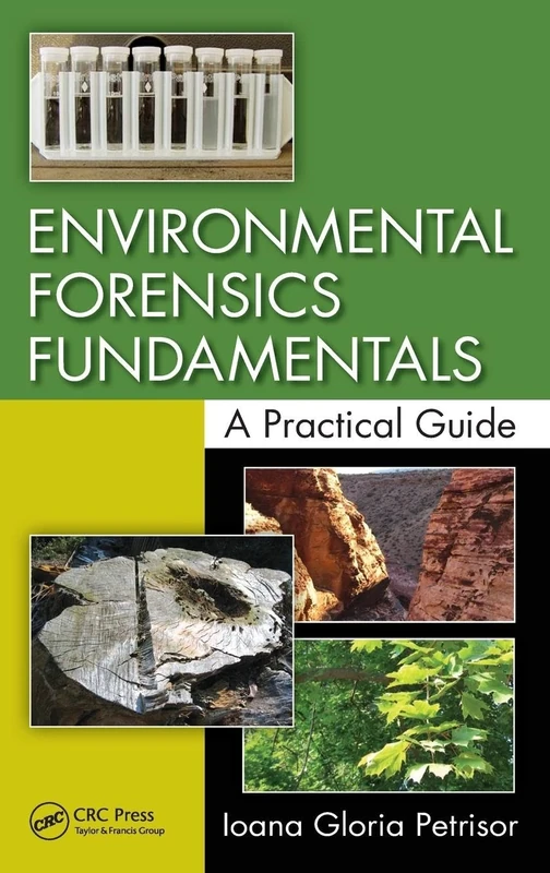 Environmental Forensics Fundamentals: A Practical Guide