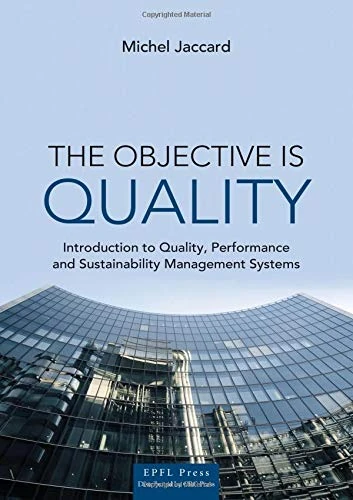 The Objective is Quality: An Introduction to Performance and Sustainability Management Systems