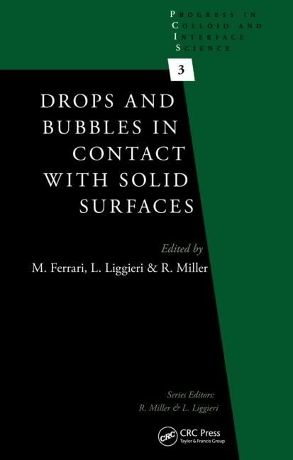 Drops and Bubbles in Contact with Solid Surfaces: 3 (Progress in Colloid and Interface Science)