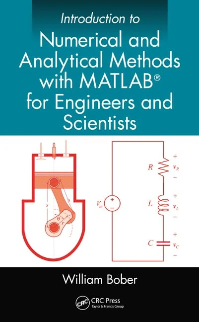 Introduction to Numerical and Analytical Methods with MATLAB® for Engineers and Scientists