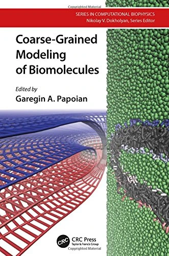Coarse-Grained Modeling of Biomolecules (Series in Computational Biophysics)