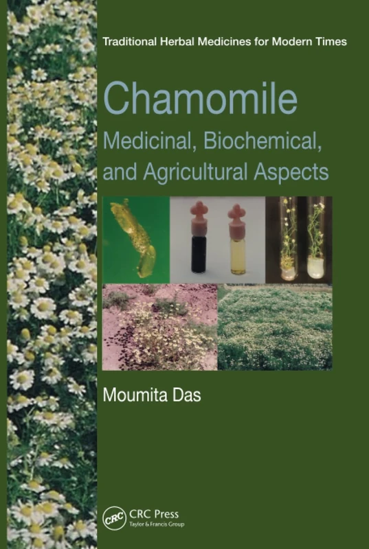 Chamomile: Medicinal, Biochemical, and Agricultural Aspects: 13 (Traditional Herbal Medicines for Modern Times)