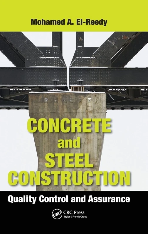Concrete and Steel Construction: Quality Control and Assurance