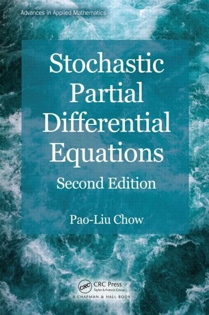 Stochastic Partial Differential Equations (Chapman & Hall/CRC Applied Mathematics & Nonlinear Science)