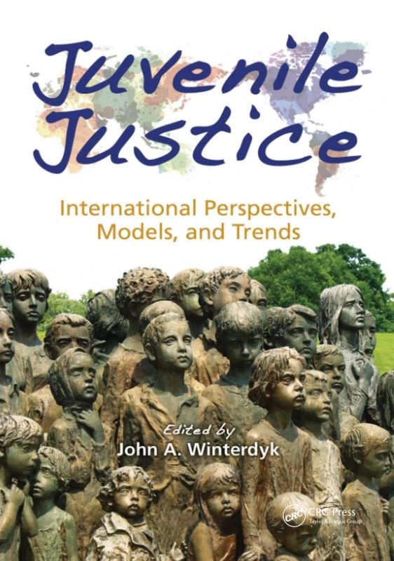 Juvenile Justice: International Perspectives, Models and Trends