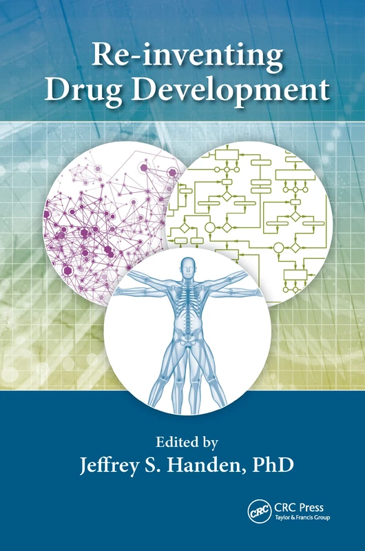 Re-inventing Drug Development - CRC Press Biopharma Book