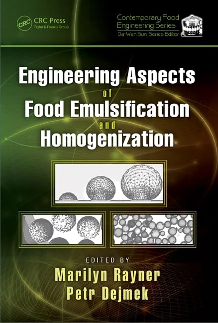 Engineering Aspects of Food Emulsification and Homogenization (Contemporary Food Engineering)