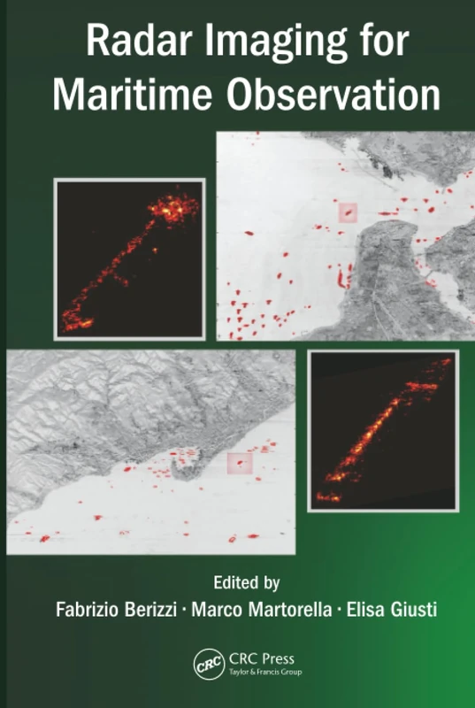 Radar Imaging for Maritime Observation (Signal and Image Processing of Earth Observations)