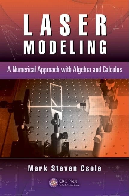 Laser Modeling: A Numerical Approach with Algebra and Calculus