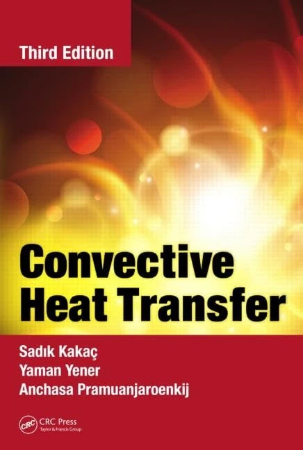 CRC Press Convective Heat Transfer - Third Edition Book