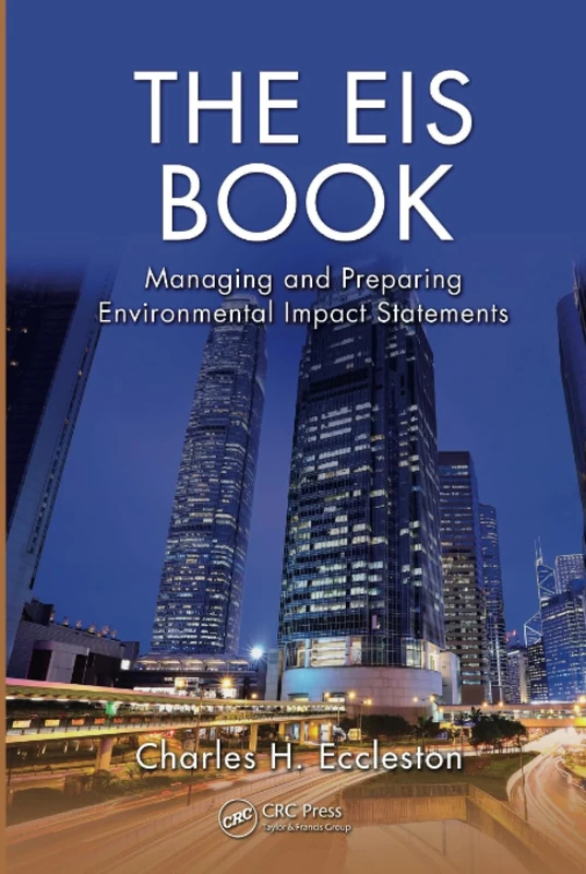 The EIS Book: Managing and Preparing Environmental Impact Statements