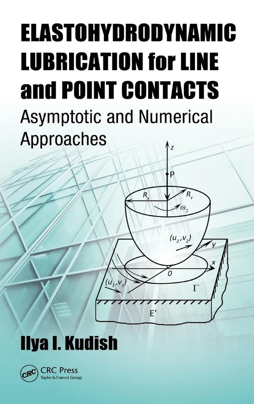 Elastohydrodynamic Lubrication for Line and Point Contacts: Asymptotic and Numerical Approaches