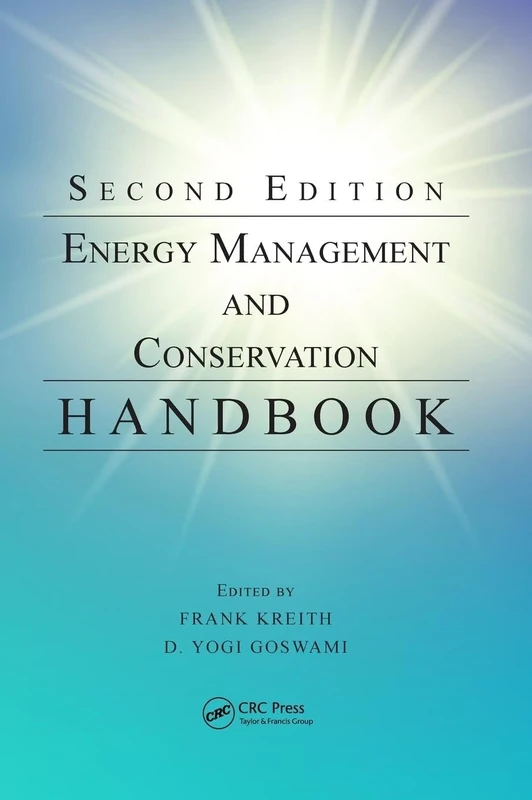 Energy Management and Conservation Handbook (Mechanical and Aerospace Engineering Series)