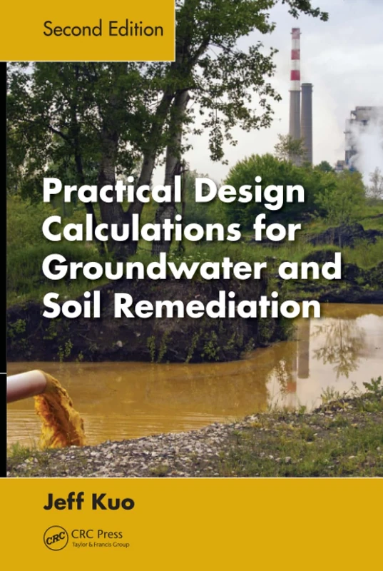 Practical Design Calculations for Groundwater and Soil Remediation