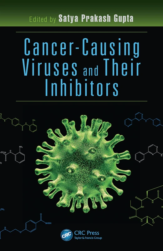 CRC Press - Cancer-Causing Viruses and Their Inhibitors Book