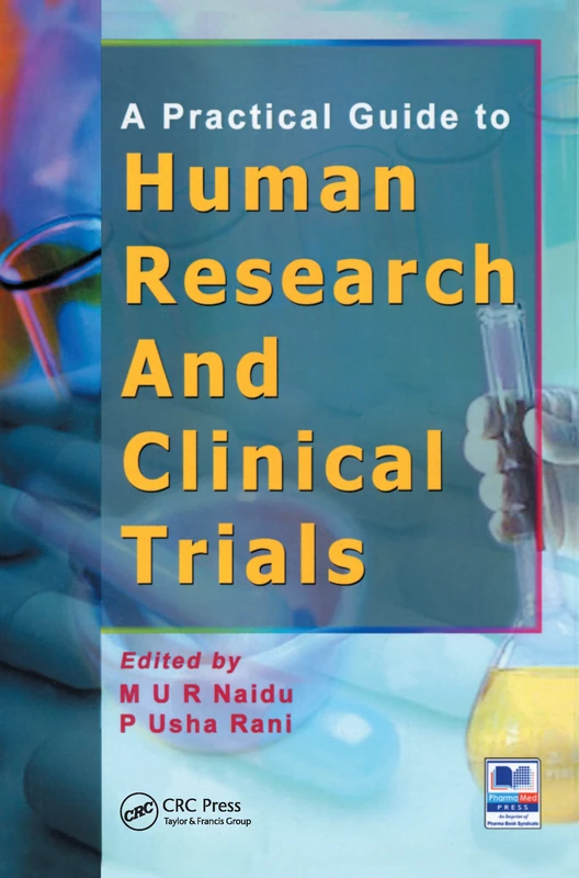 A Practical Guide to Human Research and Clinical Trials