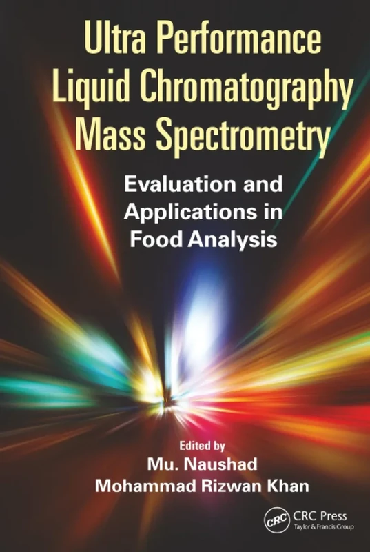 Ultra Performance Liquid Chromatography Mass Spectrometry: Evaluation and Applications in Food Analysis