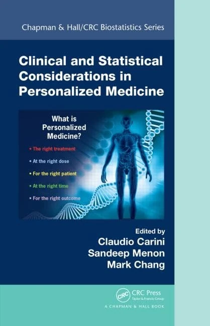 Clinical and Statistical Considerations in Personalized Medicine (Chapman & Hall/CRC Biostatistics)