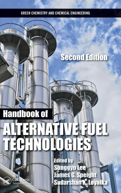 CRC Press Handbook of Alternative Fuel Technologies - 2nd Ed