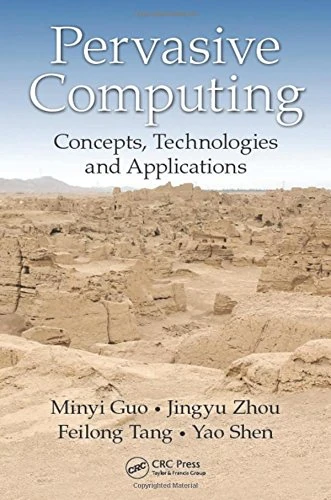 Pervasive Computing: Concepts, Technologies and Applications