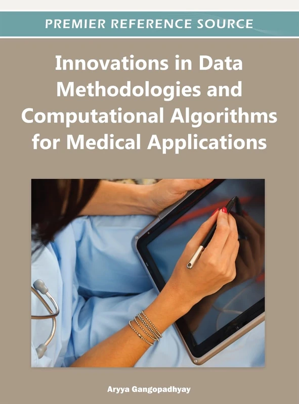 Innovations in Data Methodologies and Computational Algorithms for Medical Applications: 1