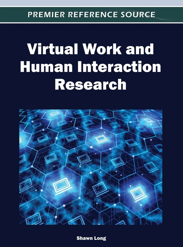 Virtual Work and Human Interaction Research