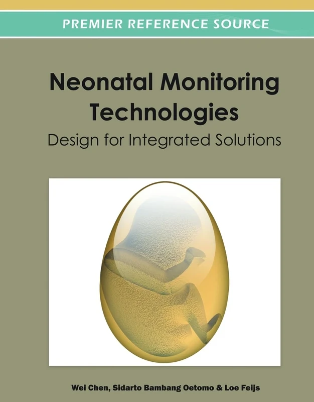 Neonatal Monitoring Technologies: Design for Integrated Solutions - Image 1