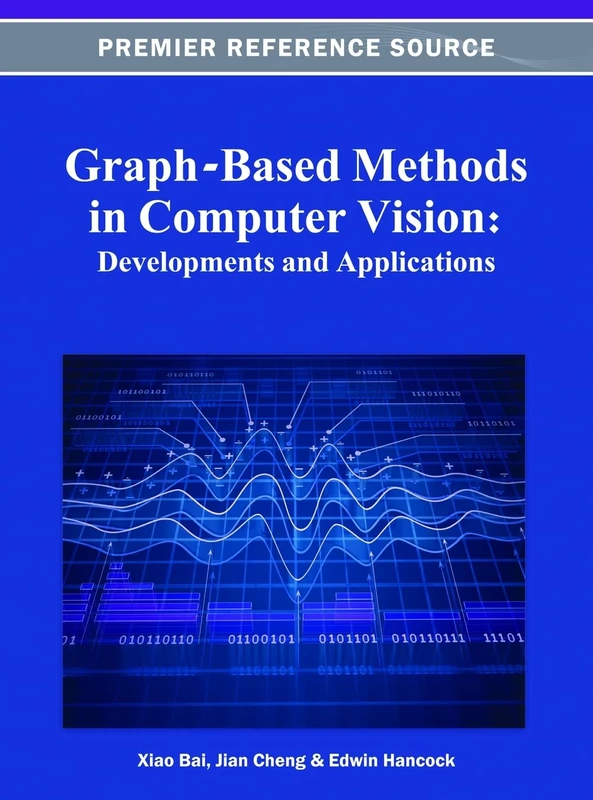 Graph-Based Methods in Computer Vision: Developments and Applications