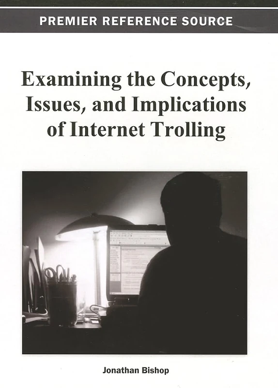 Internet Trolling Concepts, Issues, and Implications - IGI Global - Image 1