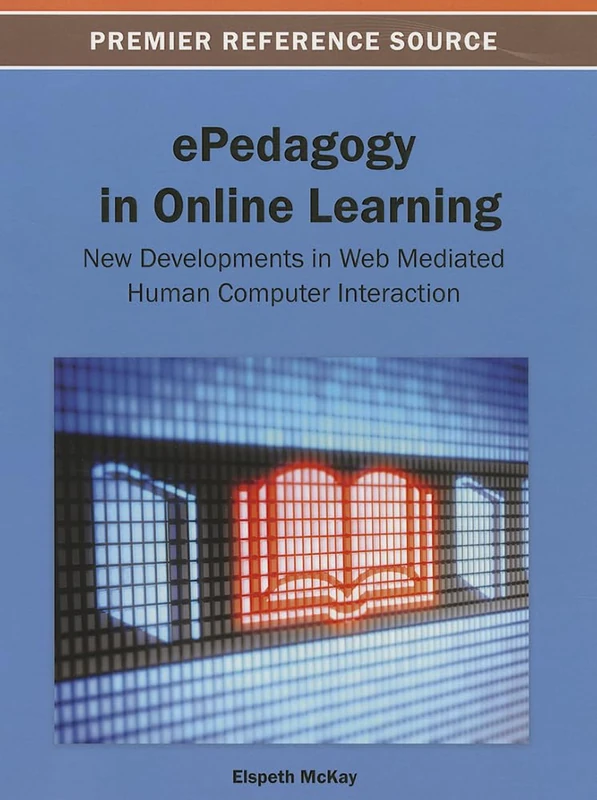 ePedagogy in Online Learning - Information Science Reference