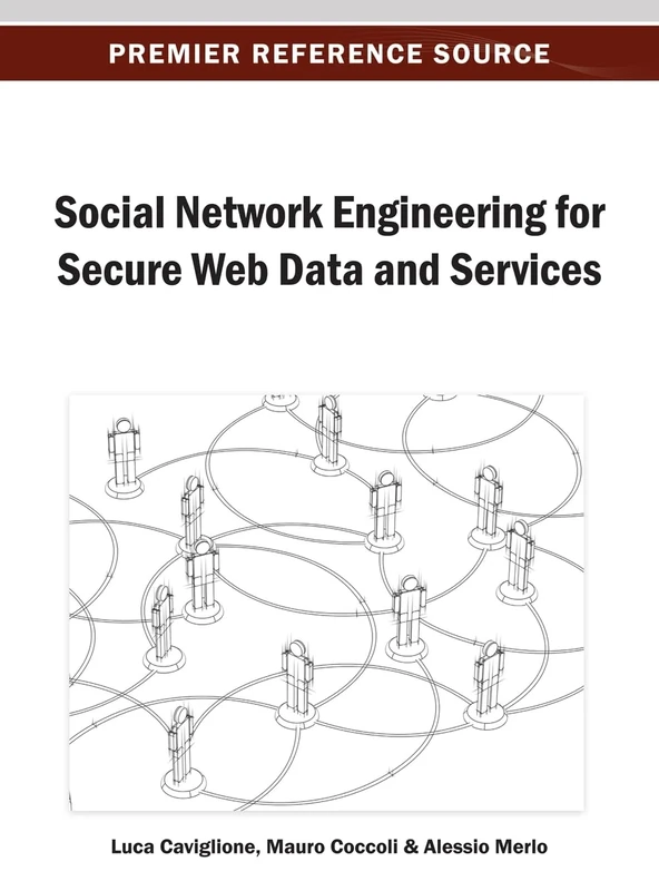 Social Network Engineering for Secure Web Data and Services