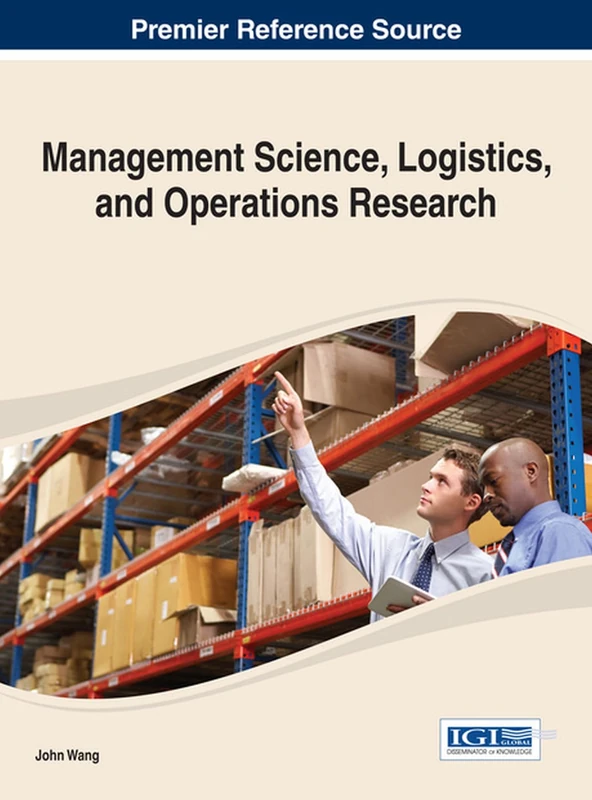 Management Science, Logistics, and Operations Research (Advances in Logistics, Operations, and Management Science)