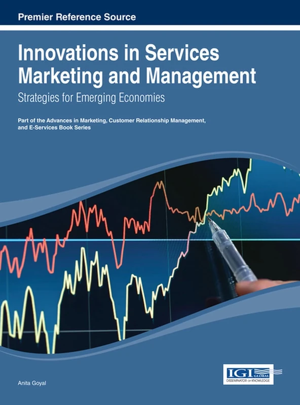 Innovations in Services Marketing and Management: Strategies for Emerging Economies (Advances in Marketing, Customer Relationship Management, and E-Services) - Image 1