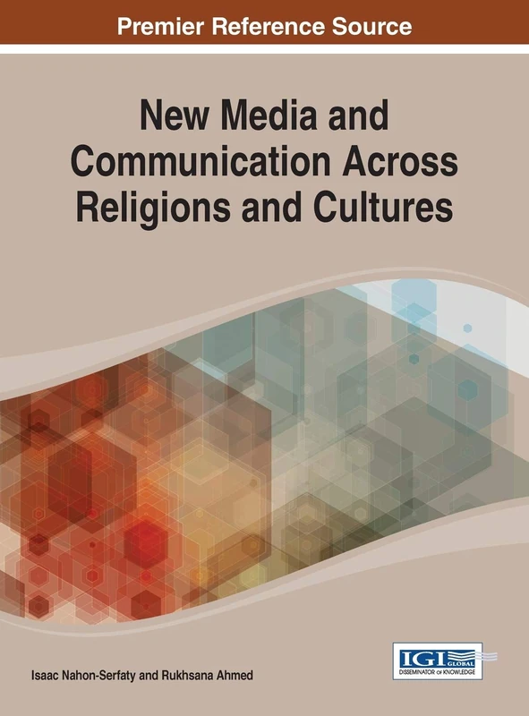 New Media and Communication Across Religions and Cultures (Advances in Religious and Cultural Studies)