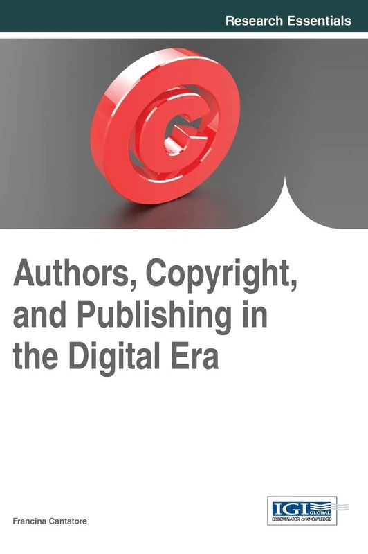 Authors, Copyright, and Publishing in the Digital Era