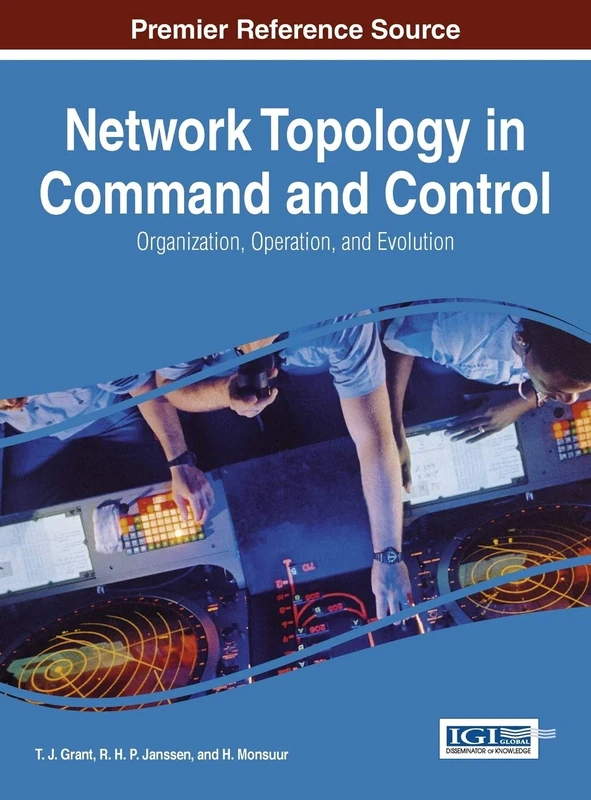Network Topology in Command and Control: Organization, Operation, and Evolution (Advances in Information Security, Privacy, and Ethics (Aispe) Book Series) - Image 1