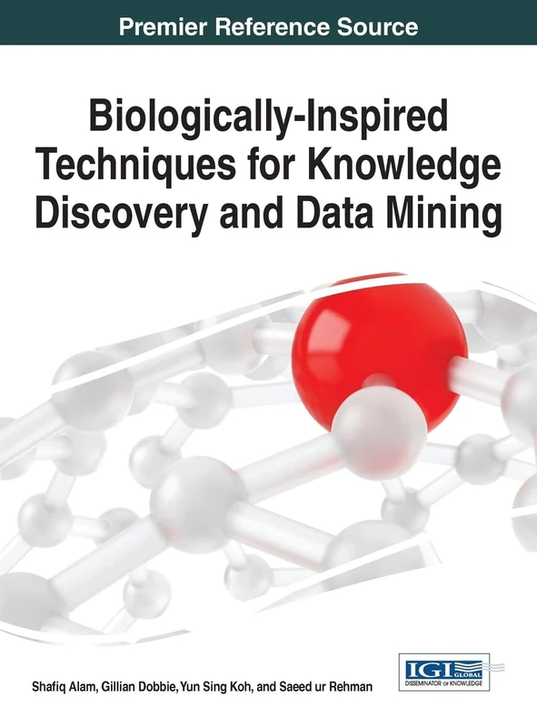 Biologically-Inspired Techniques for Knowledge Discovery and Data Mining (Advances in Data Mining and Database Management)