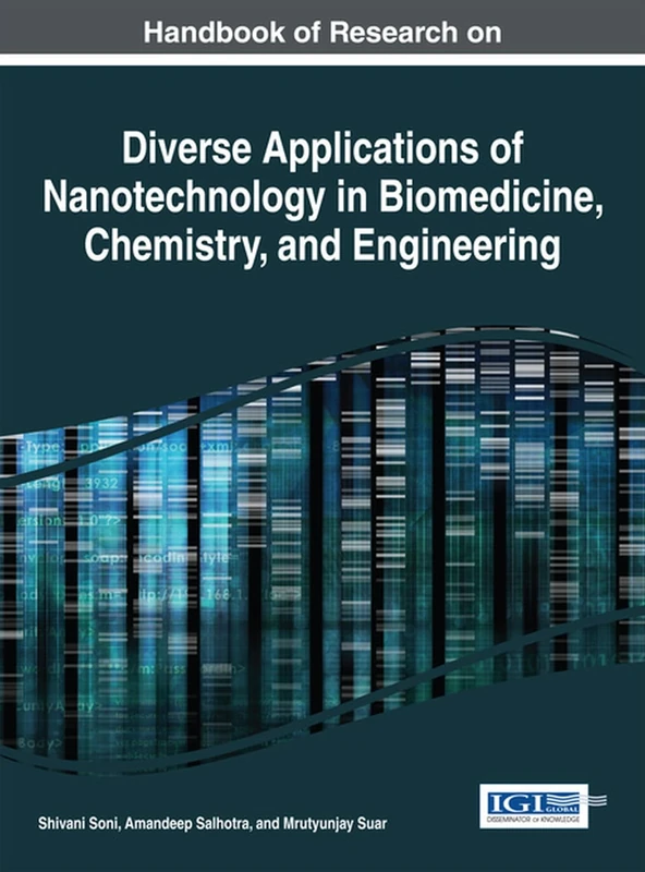 Diverse Applications of Nanotechnology in Biomedicine, Chemistry, and Engineering (Advances in Chemical and Materials Engineering)