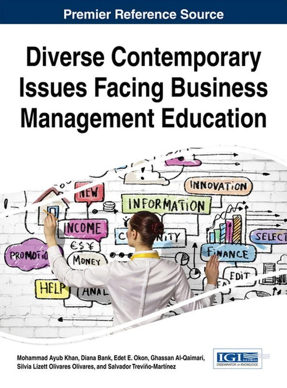 Diverse Contemporary Issues Facing Business Management Education (Advances in Logistics, Operations, and Management Science)