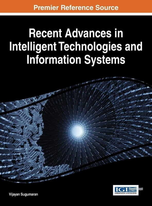 Recent Advances in Intelligent Technologies and Information Systems (Advances in Computational Intelligence and Robotics)