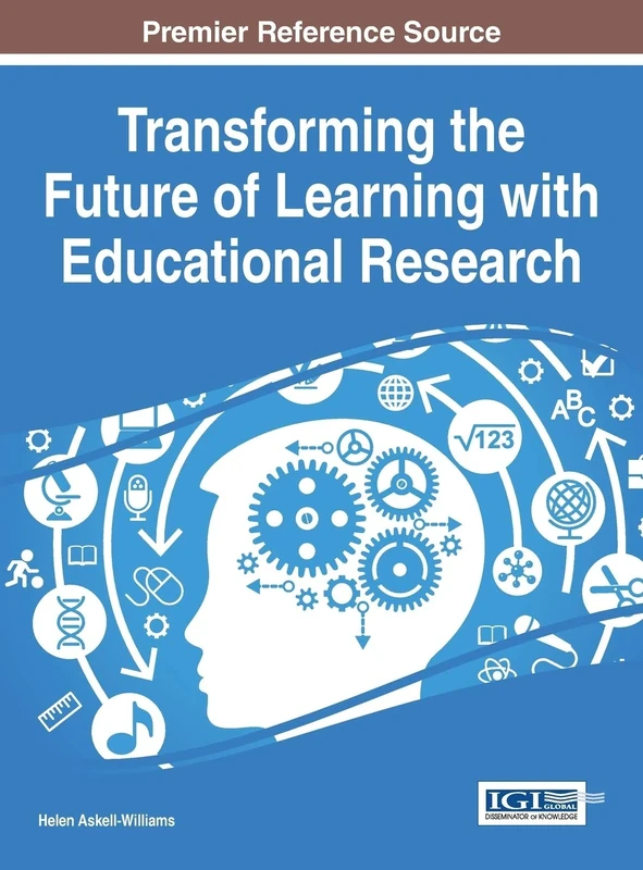Transforming the Future of Learning with Educational Research (Advances in Educational Technologies and Instructional Design) - Image 1