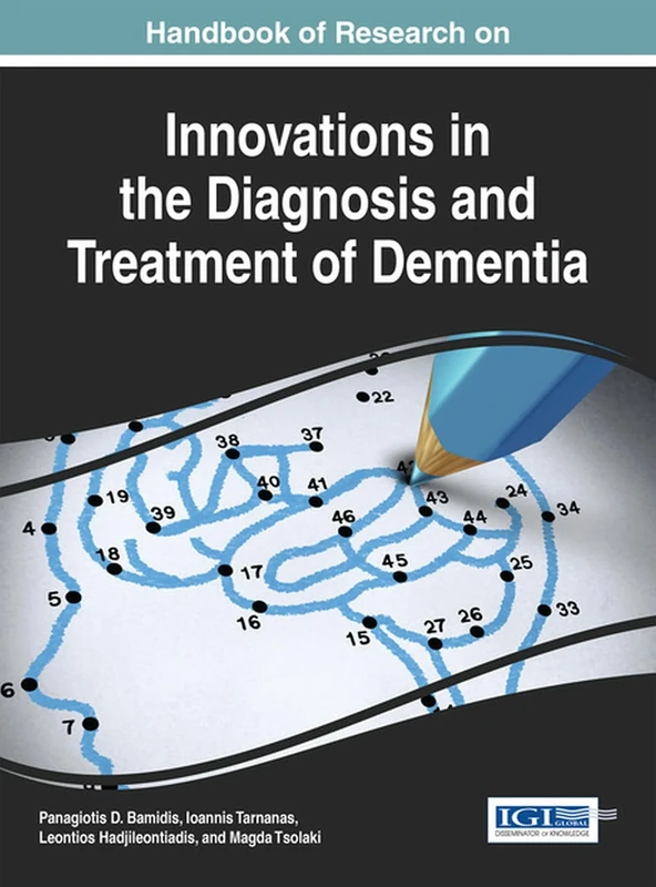 Handbook of Research on Innovations in the Diagnosis and Treatment of Dementia (Advances in Psychology, Mental Health, and Behavioral Studies)