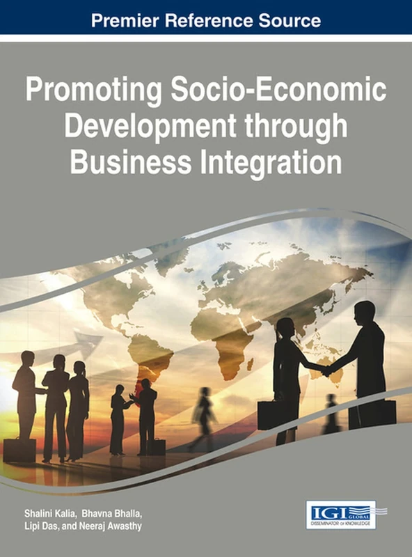 Promoting Socio-Economic Development through Business Integration (Advances in Finance, Accounting, and Economics)