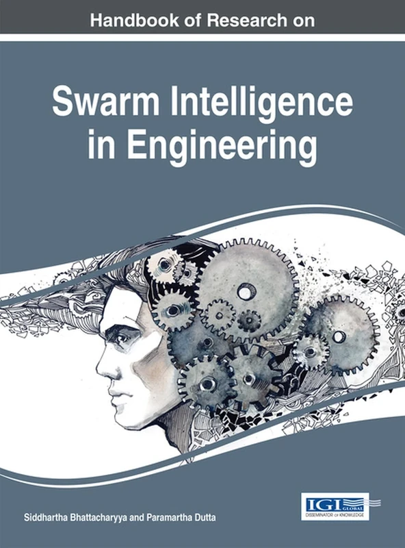 Handbook of Research on Swarm Intelligence in Engineering (Advances in Computational Intelligence and Robotics)