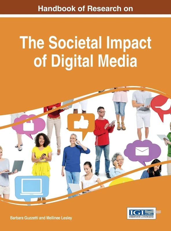 Handbook of Research on the Societal Impact of Digital Media (Advances in Media, Entertainment, and the Arts)