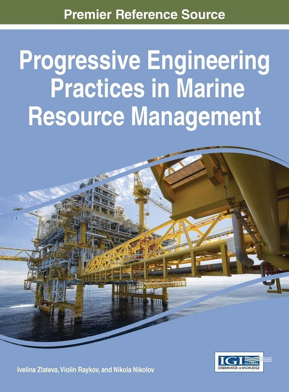 Progressive Engineering Practices in Marine Resource Management (Advances in Environmental Engineering and Green Technologies)
